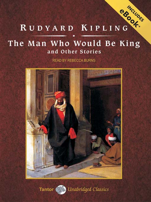 Title details for The Man Who Would Be King and Other Stories by Rudyard Kipling - Wait list